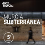 Descubre la Murcia subterránea